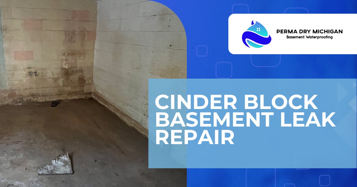 Cinderblock Basement Leak Repair | Perma Dry Michigan | Basement Waterproofing