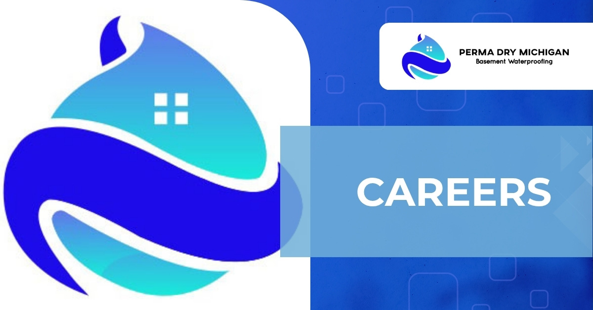 A recruitment banner for Perma Dry Michigan, featuring a large water-drop-themed logo on the left and the word "CAREERS" in bold white text centered within a semi-transparent blue banner on the right. The background transitions from white on the left to a textured blue on the right, with the company name and "Basement Waterproofing" tagline displayed in the top right corner.